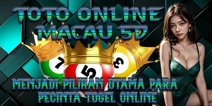 Fitur Bermain Toto Online Macau 5D