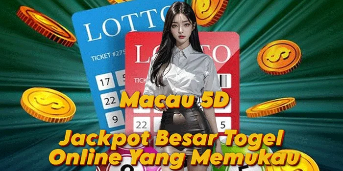 Macau-5D-Jackpot-Besar-Togel-Online-Yang-Memukau