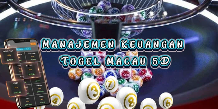 Manajemen Keuangan Togel Macau 5D