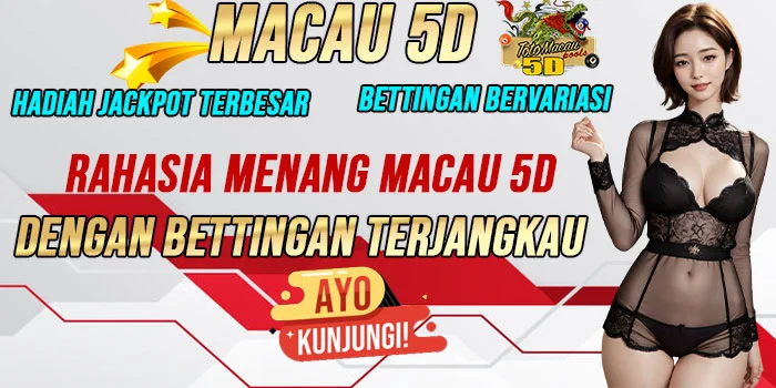 Rahasia-Menang-Macau-5D-Dengan-Bettingan-Terjangkau