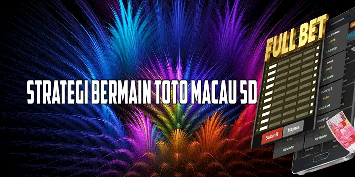 Strategi Bermain Toto Macau 5D