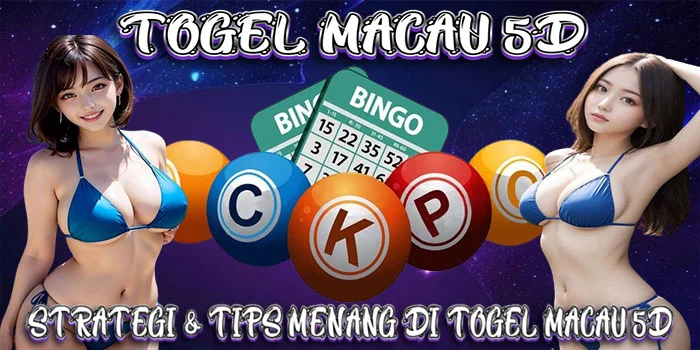 Strategi & Tips Menang di Togel Macau 5D