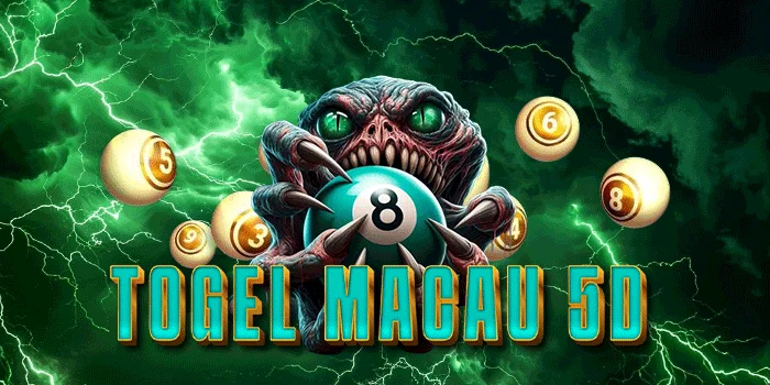 Togel Macau 5D - Fenomena Populer di Dunia Perjudian