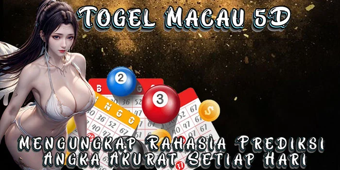 Togel Macau 5D - Mengungkap Rahasia Prediksi Angka Akurat Setiap Hari