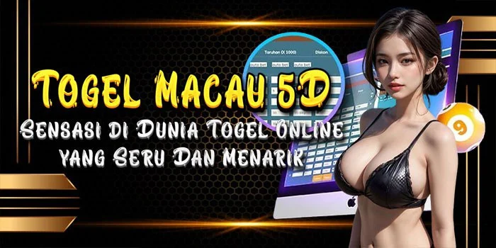 Togel-Macau-5D---Sensasi-di-Dunia-Togel-Online-Seru-Dan-Menarik