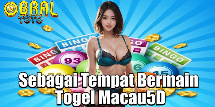 Sebagai Tempat Bermain Togel Macau5D